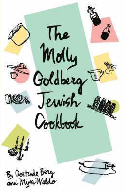 bokomslag The Molly Goldberg Jewish Cookbook