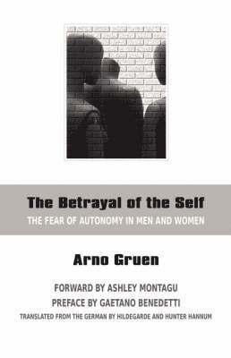 The Betrayal of the Self 1