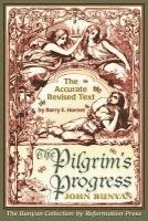Barry E. Horner - The Pilgrim's Progress: Accurate Revised Text Edition, Häftad