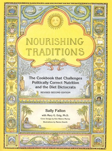 Sally Fallon, Mary Enig - Nourishing Traditions, Häftad