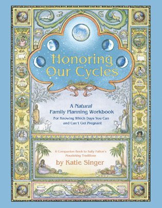 Katie Singer - Honoring Our Cycles, Häftad
