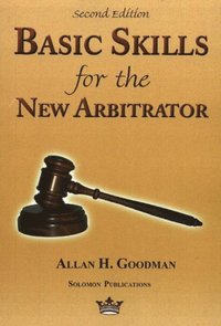 bokomslag Basic Skills for the New Arbitrator, 2nd Edition