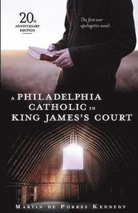 bokomslag A Philadelphia Catholic in King James's Court