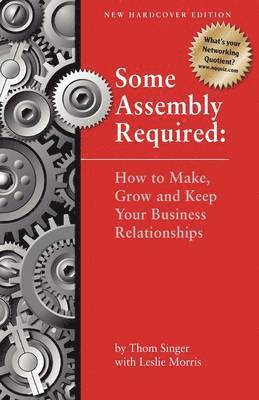 Thom Singer, Paris Morris, Leslie Morris - Some Assembly Required - Second Edition, Inbunden