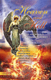 Heaven and Hell: An Anthology of Whimsical Stories 1