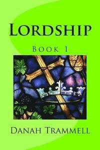bokomslag Lordship, Book 1
