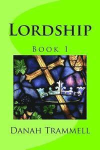 Lordship, Book 1 1