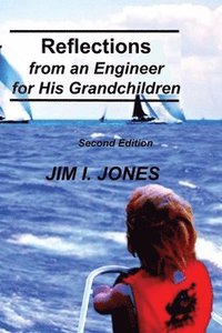 bokomslag Reflections from an Engineer for His Grandchildren