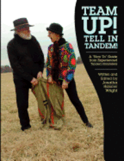 bokomslag Team Up! Tell In Tandem!: A 'How To' Guide from Experienced Tandem Storytellers