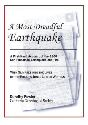 Dorothy Fowler - Most Dreadful Earthquake, Häftad