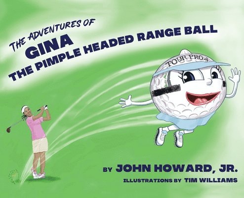 The Adventures of Gina The Pimple Headed Range Ball 1