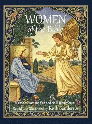Ruth Sanderson - Women of the Bible, Inbunden