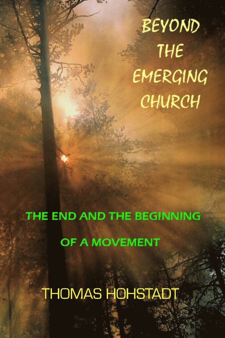 Beyond the Emerging Church 1