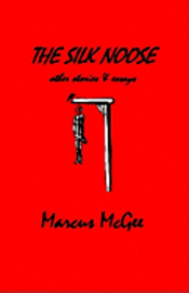Marcus McGee - The Silk Noose, Häftad