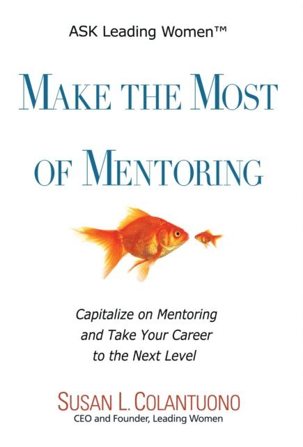 Make the Most of Mentoring 1