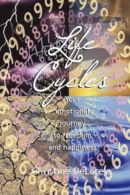 bokomslag Life Cycles: Your Emotional Journey to Freedom and Happiness