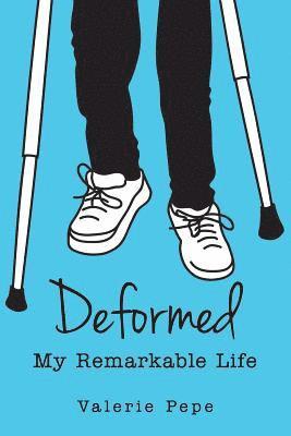 bokomslag Deformed: My Remarkable Life