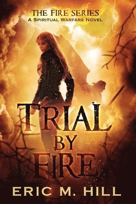 Trial By Fire 1