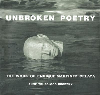 Anne Trueblood Brodzky - Unbroken Poetry, Inbunden