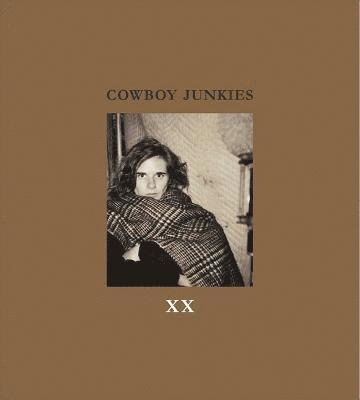 Cowboy Junkies - XX, Inbunden