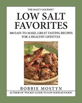 bokomslag Hasty Gourmet(TM) Low Salt Favorites
