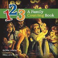 Bobbie Combs - 123 A Family Counting Book, Häftad