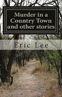 Murder in a Country Town and other stories 1