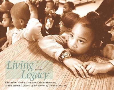Education Week Staff - Living the Legacy, Häftad