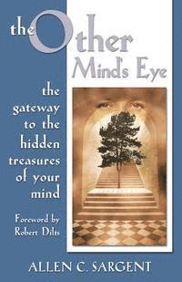 bokomslag The Other Mind's Eye: The Gateway to the Hidden Treasures of Your Mind