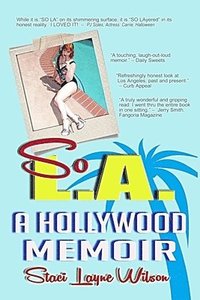 bokomslag So L.A. - A Hollywood Memoir
