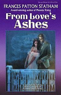 From Love's Ashes