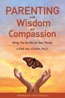 bokomslag Parenting with Wisdom and Compassion