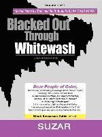 Blacked Out Through Whitewash: Exposing the Quantum Deception/Rediscovering and Recovering Suppressed Melanated 1