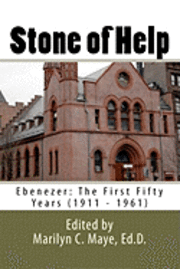 bokomslag Stone of Help: Ebenezer: The First Fifty Years (1911 - 1961)