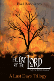 bokomslag The Day of the Lord: Book Two of A Last Days Trilogy