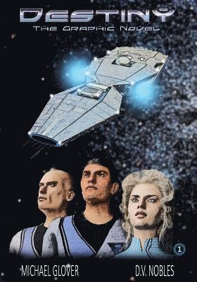 Michael Glover, D. V. Nobles - Destiny: the Graphic Novel, Häftad
