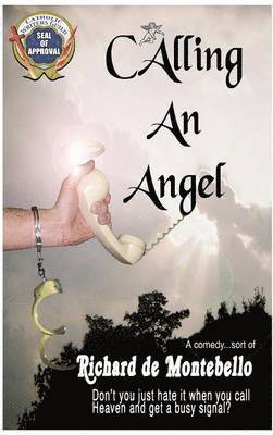 Richard De Montebello, Nancy Holt, James Kelly Osborne - Calling An Angel, Inbunden
