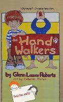 Glenn Lazar Roberts - The Handwalkers, Häftad
