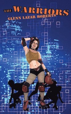Glenn Lazar Roberts - Warriors, Häftad