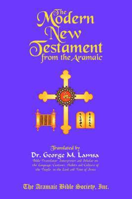 bokomslag The Modern New Testament from Aramaic