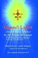 bokomslag Gospel Light: A Revised Annotated Edition