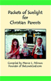 Packets of Sunlight for Christian Parents 1