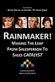 bokomslag RAINMAKER! Making the Leap from Salesperson to Sales Catalyst
