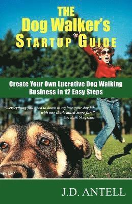 bokomslag The Dog Walker's Startup Guide