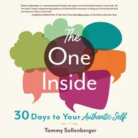 bokomslag The One Inside: 30 Days to Your Authentic Self