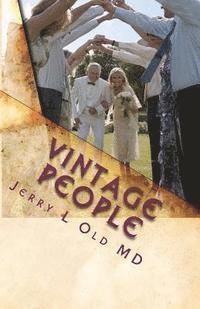 bokomslag Vintage People: The Secrets of Successful Aging