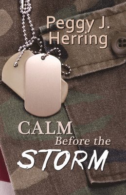 Peggy J. Herring - Calm Before the Storm, Häftad