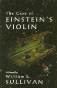 bokomslag The Case of Einstein's Violin