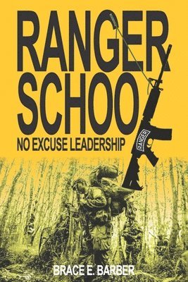 Ranger School, No Excuse Leadership 1