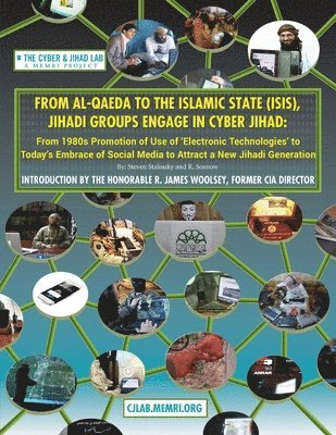 From Al-Qaeda to the Islamic State (ISIS), Jihadi Groups Engage in Cyber Jihad: From 1980s Promotion of Use of Electronic Technologies to Today's Embr 1